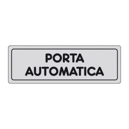 ETICHETTA ADESIVA 150X50 PORTA AUTOMATICA