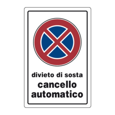 TARGA SEGNALETICA DIVIETO SOSTA CANCELLO AUTOMATICO