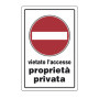 TARGA SEGNALETICA PROPRIETA PRIVATA VIET. ACCES.