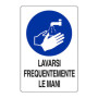 TARGA 20X30 LAVARSI FREQUENTEMENTE LE MANI