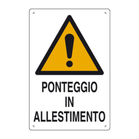 CARTELLO PONTEGGIO IN ALLESTIMENTO 60X40 CM