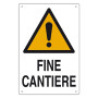 CARTELLO  FINE CANTIERE  cm 60 x 40