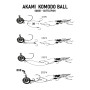 AKAMI KOMODO BALL